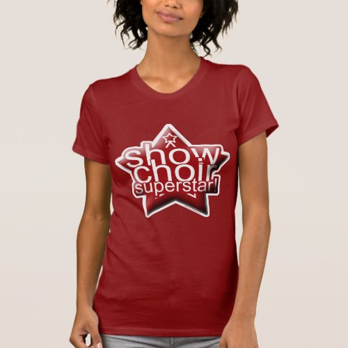 Show Choir Superstar T_Shirt