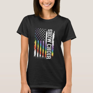 Show Choir United States Distressed Rainbow w US F T-Shirt