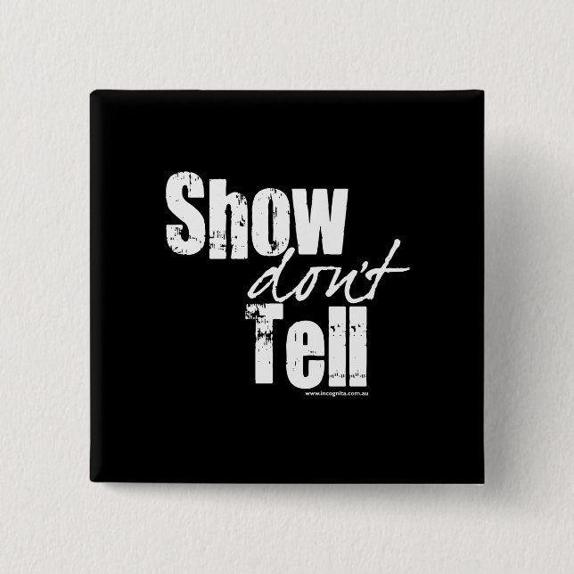 Show Don't Tell Button (Front)