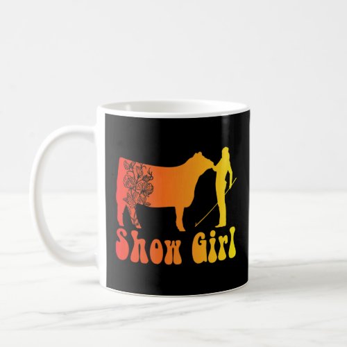 Show Girl Fun Livestock Cattle Showing  Coffee Mug