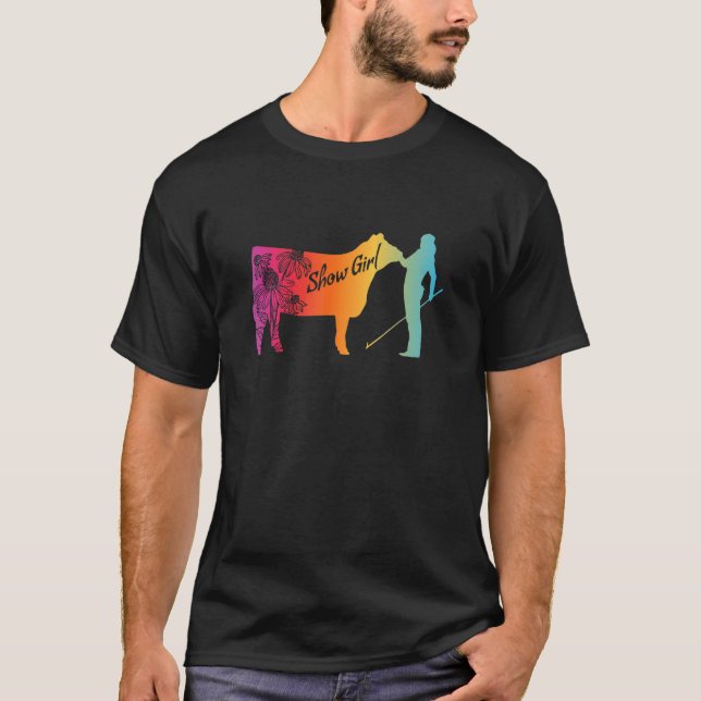 Show Girl  Fun Livestock Cattle Showing T-Shirt (Front)