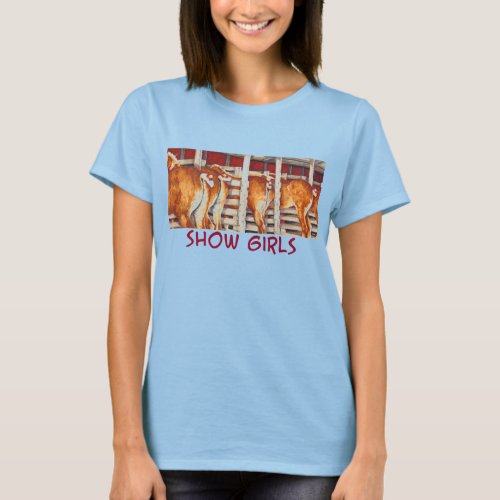 Show Girls _ Belgian Horses T_Shirt