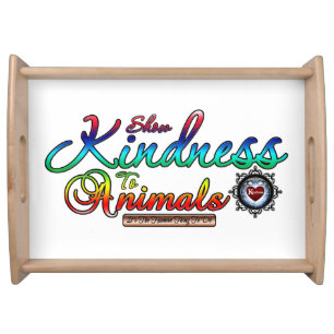 Show Kindness To Animals Rainbow Typography Serving Tray