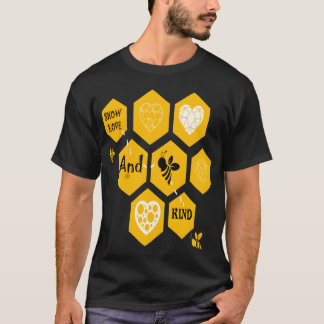 Show Love And Be Kind Funny Bee friend T-Shirt