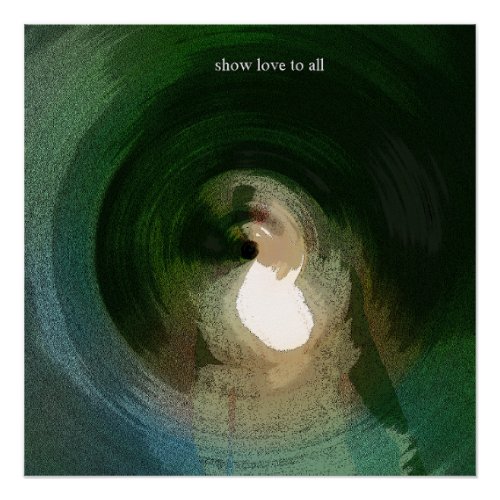 Show Love To All _ Green Abstract Art  Poster