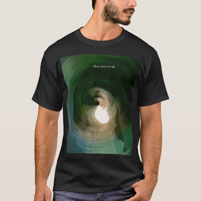 Show Love To All - Green Abstract Art  T-Shirt (Front)