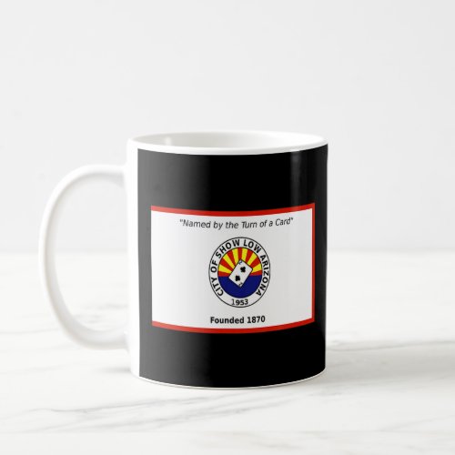 Show Low Arizona Flag  Coffee Mug