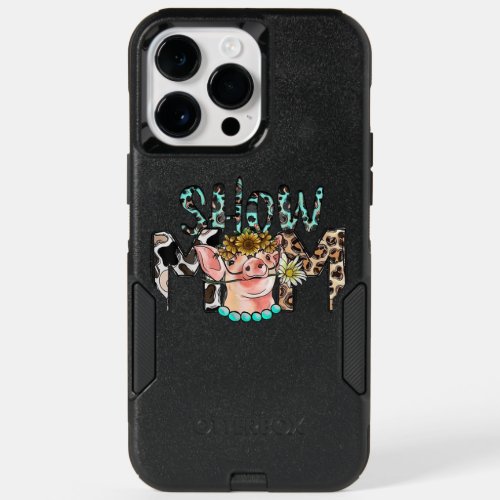 Show Mama Pig Mom Floral Country Farm Life Farm Gi OtterBox iPhone 14 Pro Max Case