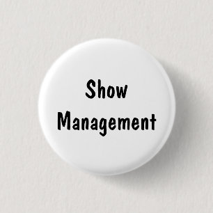 Show Management Pinback Button