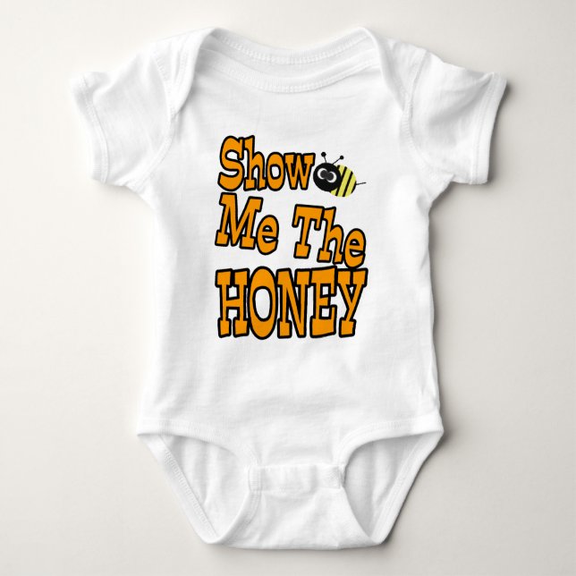 show me the honey baby bodysuit (Front)