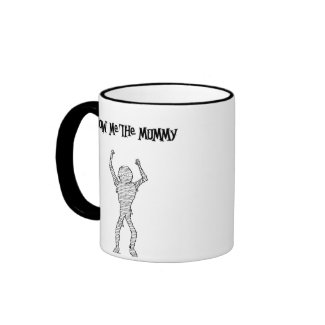 Show Me the Mummy!!! mug