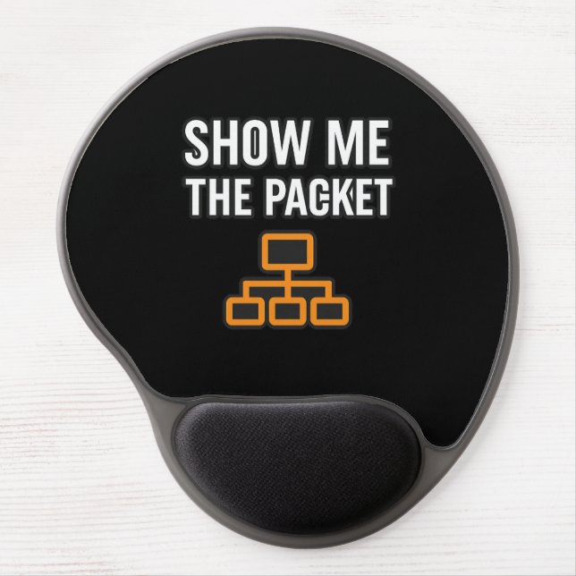 Show Me The Packets Gel Mouse Pad (Front)