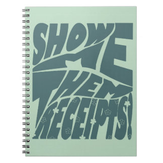 Show Me Them Receipts - Vintage Flyer 70's style Notebook