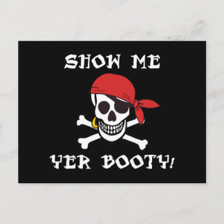 Show Me Yer Booty - Funny Adult Jolly Roger Humor Postcard