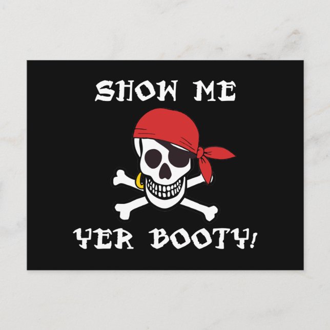 Show Me Yer Booty - Funny Adult Jolly Roger Humor Postcard (Front)