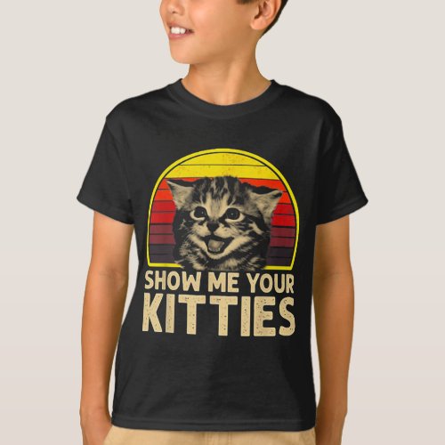 Show me Your Kitties Cat lover Retro Vintage Sunse T_Shirt
