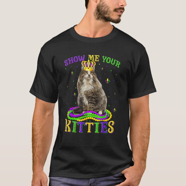Show Me Your Kitties Cute Mardi Gras Norwegian For T-Shirt (Front)