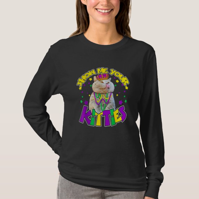 Show Me Your Kitties Mardi Gras Party Cat T-Shirt (Front)