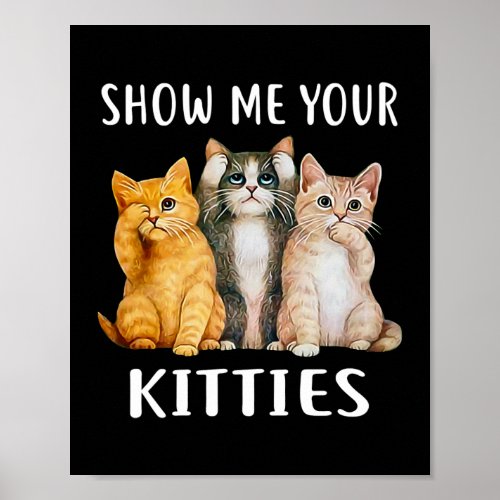 Show Me Your Kitties Vintage Retro Style Cat Mom Poster