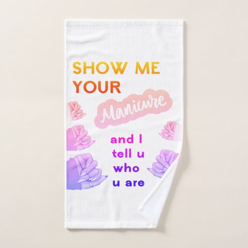 Show me your manicure hand towel
