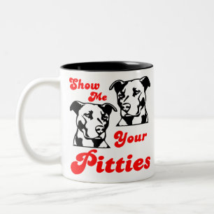 Show Me Your Pitties #USAPatriotGraphics © Two-Tone Coffee Mug