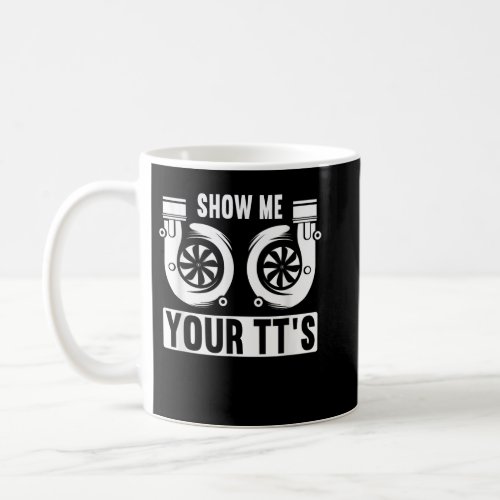 Show me your Racecar Turbo Wheel Auto Engine Garag Coffee Mug