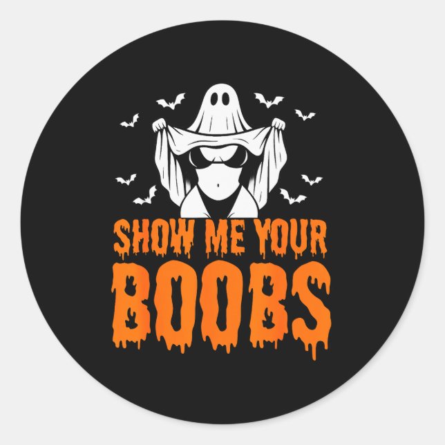 Show Me Your S, Funny Ghost Halloween Humor Adults Classic Round Sticker (Front)
