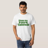 Show me your Shamrocks T-Shirt (Front Full)