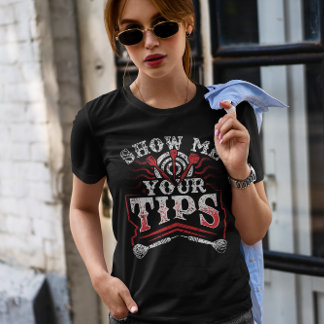 Show Me Your Tips - Funny Dart champion T-Shirt