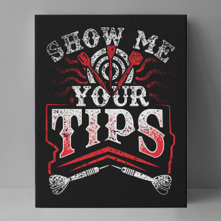 Show Me Your Tips - Funny Home Bar 11" x 14" Faux Canvas Print