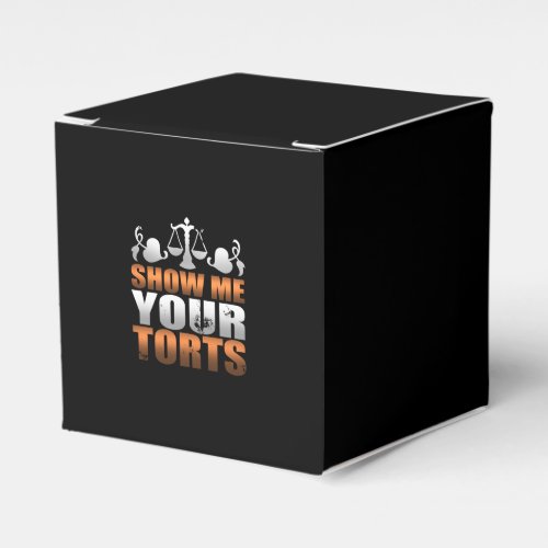 Show Me Your Torts Lawyer Law Student Paralegal Favor Boxes