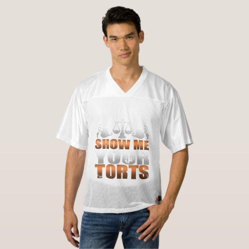 Show Me Your Torts Lawyer Law Student Paralegal Mens Football Jersey