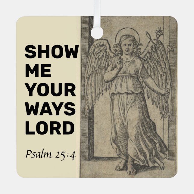 Show Me Your Ways Lord Metal Ornament (Front)