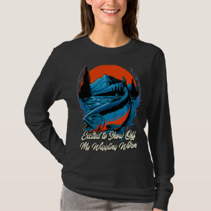 Show Off My Wiggling Worm Fishing  Fisherman Humor T-Shirt