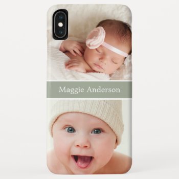 Show Off Your Newborn Baby Photos Iphone Xs Max Case by CityHunter at Zazzle