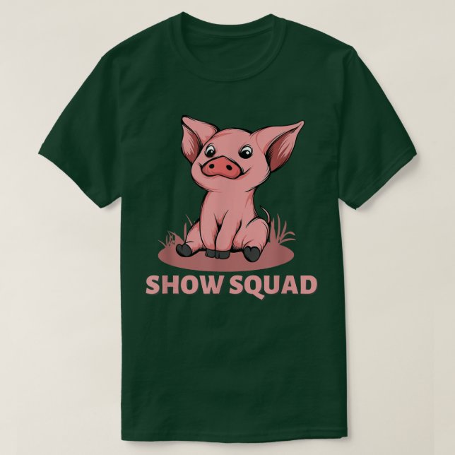 Show Squad - Showing Pigs At The Fair 5267  T-Shirt (Design Front)