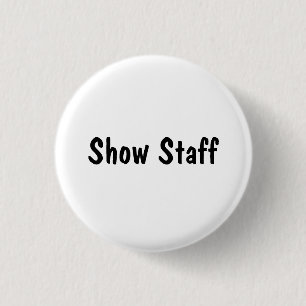 Show Staff Pinback Button