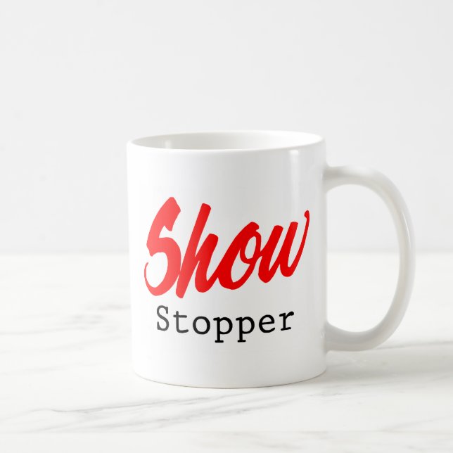 Show Stopper Coffee Mug (Right)