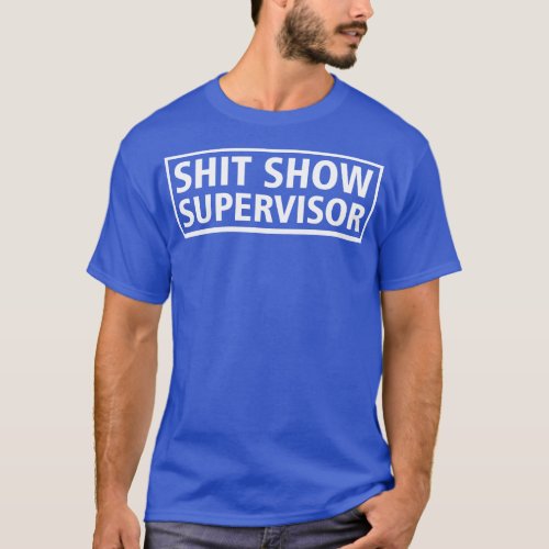 Show Supervisor 1 T_Shirt