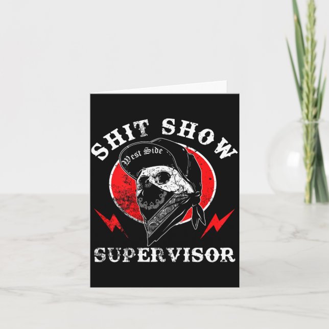 Show Supervisor Cool Boy Skull Sarcastic Work Humo Card (Front)