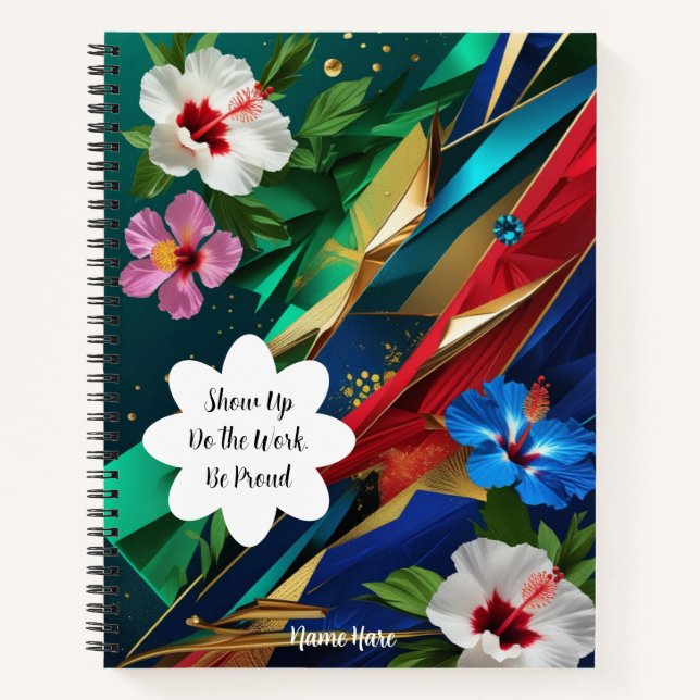 Show Up Do the Work Be Proud – Personalized Motiva Notebook (Front)