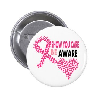 Show You Care Be Aware Breast Cancer Awareness Pinback Buttons