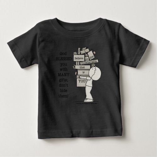 Show Your Gifts Baby T_Shirt