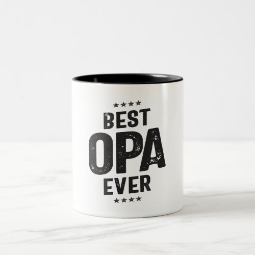 Show Your Love for Grandpa with Best Opa Ever Two_Tone Coffee Mug