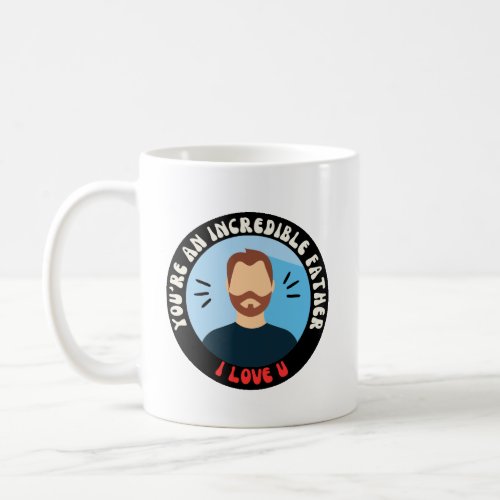  Show Your Love  Mug _ Perfect Fathers Day Gift