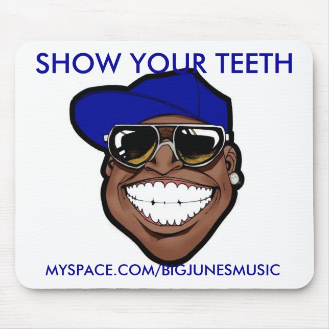 SHOW YOUR TEETH MOUSE PAD (Front)