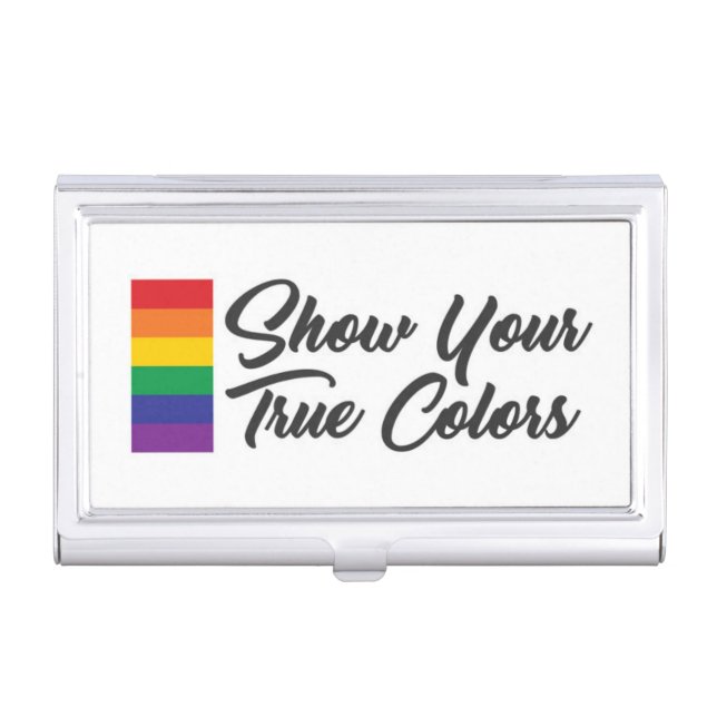 Show Your True Colors Business Card Case (Front)