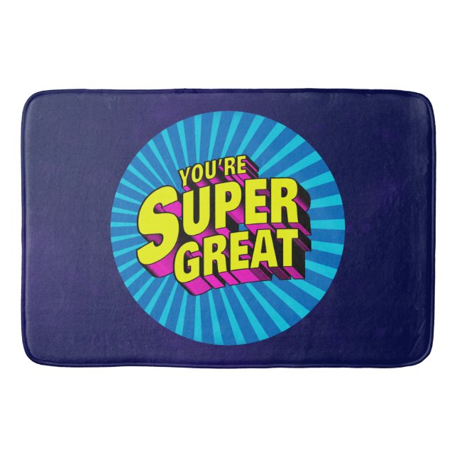 Shower Affirmation You're Super Great Bath Mat (Front)
