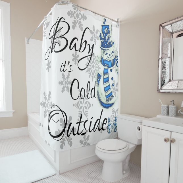Shower Curtain Baby it's Cold Outside Snowman (In Situ)