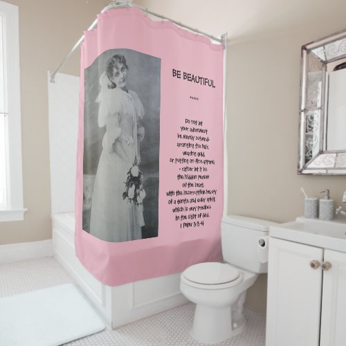 SHOWER CURTAIN BE BEAUTIFUL CHRISTIAN SCRIPTURE